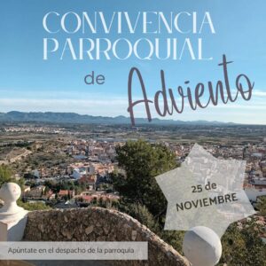 Lee más sobre el artículo PARA ADVIENTO NOS VAMOS DE CONVIVENCIA