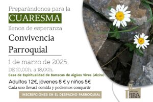 Lee más sobre el artículo YA PUEDES INSCRIBIRTE A LA CONVIVENCIA DE CUARESMA